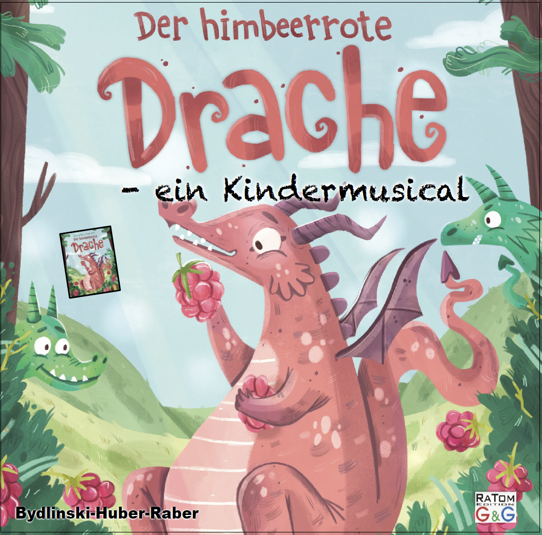 Der himbeerrote Drache - ein Kindermusical